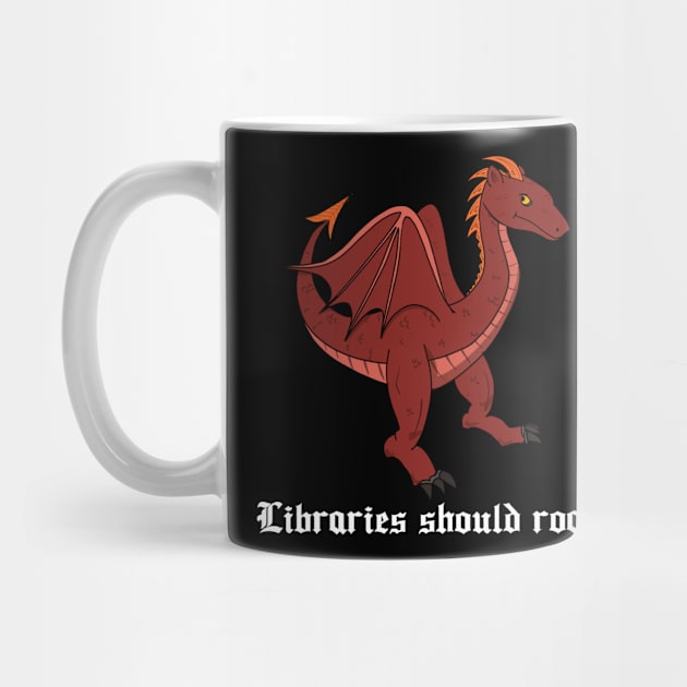 Libraries Should Roar! by CatherynneMValente